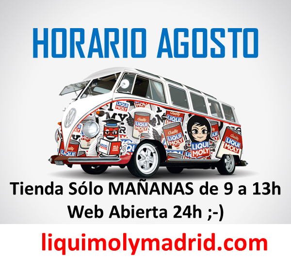 Horario de AGOSTO Liqui Moly Madrid Store